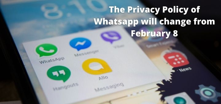 The privacy policy of Whatsapp will change from February 8