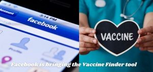Facebook is bringing the Vaccine Finder tool, you must know its benefits
