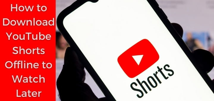 Download youtube shorts 3 Ways