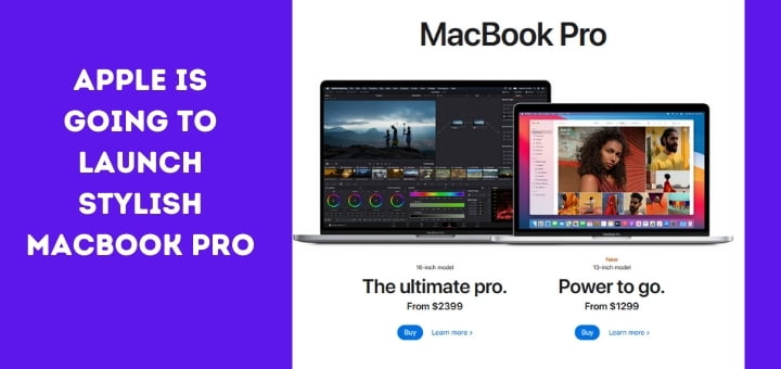 Apple is going to Launch Stylish MacBook Pro