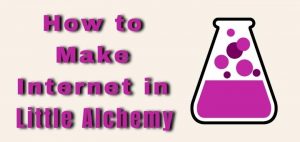 How to Make Internet in Little Alchemy walkthrough in Step By Step